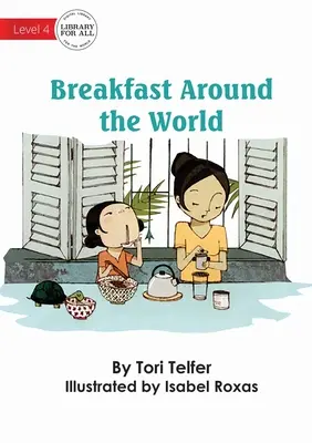 Reggeli a világ körül - Breakfast Around The World