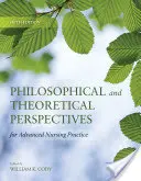 Filozófiai és elméleti perspektívák a haladó ápolási gyakorlat számára - Philosophical and Theoretical Perspectives for Advanced Nursing Practice