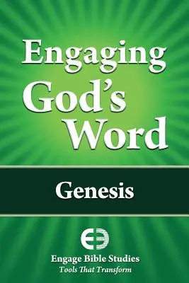 Isten Igéjének felhasználása: Genezis - Engaging God's Word: Genesis