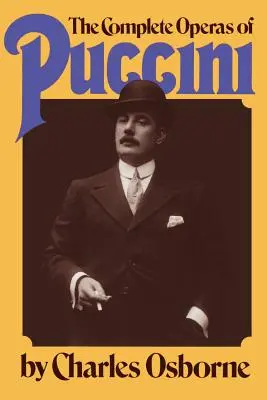 Puccini összes operája - The Complete Operas of Puccini