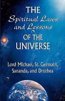 Az Univerzum spirituális törvényei és leckéi - The Spiritual Laws and Lessons of the Universe