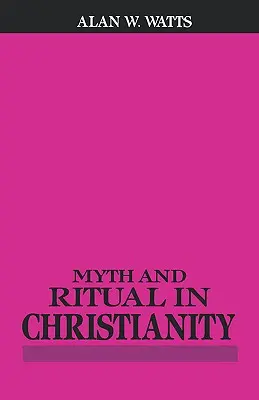 Mítosz és rítus a kereszténységben - Myth and Ritual in Christianity