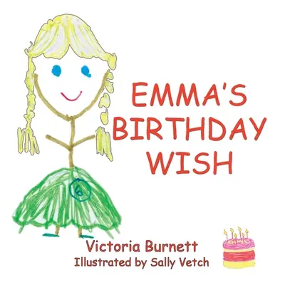 Emma születésnapi kívánsága - Emma's Birthday Wish