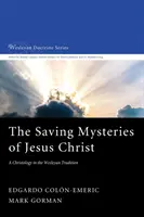 Jézus Krisztus üdvözítő misztériumai - The Saving Mysteries of Jesus Christ