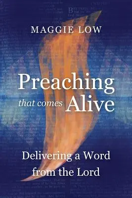 Életre kelt prédikáció: Az Úr szava - Preaching That Comes Alive: Delivering a Word from the Lord