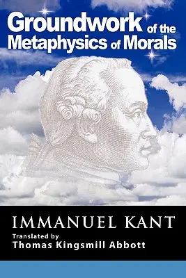 Az erkölcs metafizikájának megalapozása: A feltételezett hazugsághoz való jogról a filantrópiai megfontolások miatt - Grounding for the Metaphysics of Morals: With on a Supposed Right to Lie Because of Philanthropic Concerns