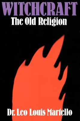 Boszorkányság: A régi vallás - Witchcraft: The Old Religion