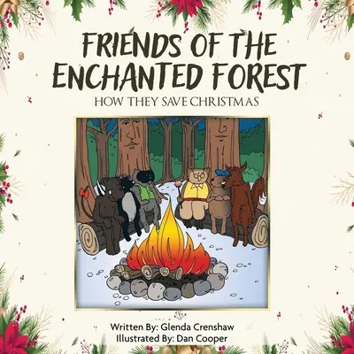 Az elvarázsolt erdő barátai: Hogyan mentik meg a karácsonyt - Friends Of The Enchanted Forest: How They Save Christmas