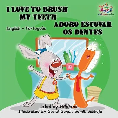 I Love to Brush My Teeth My Teeth (angol portugál kétnyelvű könyv - brazil) - I Love to Brush My Teeth (English Portuguese Bilingual Book - Brazilian)