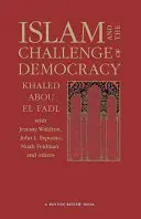 Az iszlám és a demokrácia kihívása: A Boston Review Book - Islam and the Challenge of Democracy: A Boston Review Book