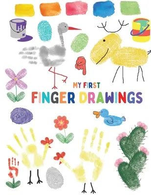 Az első ujjrajzaim: Aranyos állatok ujjal festve, könnyen rajzolható kisgyermekeknek vagy kisgyerekeknek - My first finger drawings: Cute animals finger painted, easy to draw for toddlers or small kids