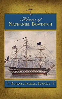 Nathaniel Bowditch emlékiratai (kereskedelem) - Memoir of Nathaniel Bowditch (Trade)