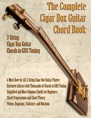 A teljes 3-húros szivaros dobozos gitár könyv - The Complete 3-String Cigar Box Guitar Book