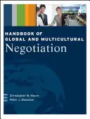 A globális és multikulturális tárgyalások kézikönyve - Handbook of Global and Multicultural Negotiation