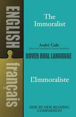 Az erkölcstelen/l'Immoraliste: Egy kétnyelvű könyv - The Immoralist/l'Immoraliste: A Dual-Language Book