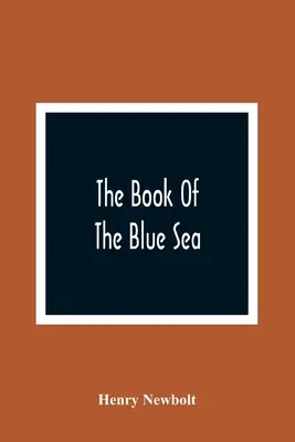 A kék tenger könyve - The Book Of The Blue Sea