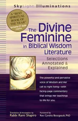 Az isteni nőiség a bibliai bölcsességi irodalomban: Annotált és magyarázott válogatások - The Divine Feminine in Biblical Wisdom Literature: Selections Annotated & Explained