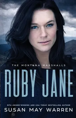 Ruby Jane: The Montana Marshalls - Inspiráló romantikus, feszültséggel teli családi sorozat - Ruby Jane: The Montana Marshalls - An Inspirational Romantic Suspense Family Series