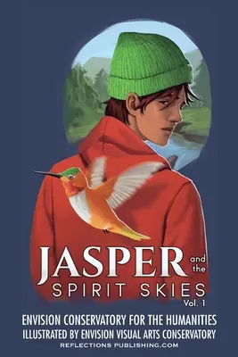 Jasper és a szellem égboltja - 1. kötet - Jasper and the Spirit Skies - Volume 1