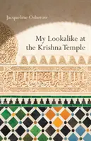 A hasonmásom a Krisna-templomban: Versek - My Lookalike at the Krishna Temple: Poems