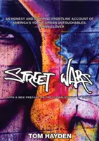 Utcai háborúk: Bandák és az erőszak jövője - Street Wars: Gangs and the Future of Violence