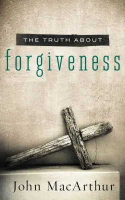 Igazság a megbocsátásról - Truth about Forgiveness