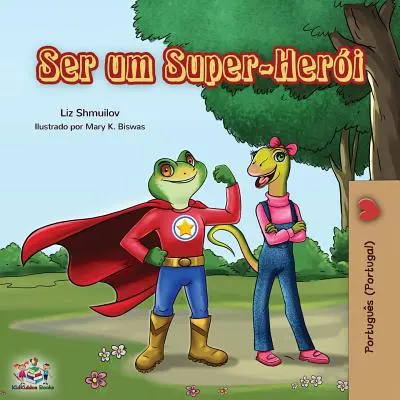 Ser um Super-Heri: Szuperhősnek lenni (portugál - portugál) - Ser um Super-Heri: Being a Superhero (Portuguese - Portugal)