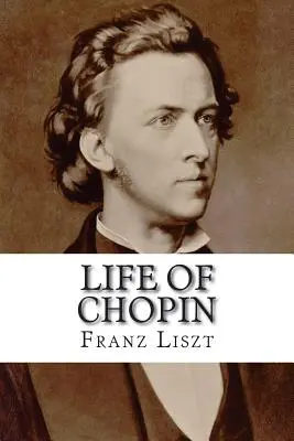 Chopin élete - Life of Chopin