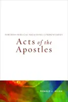 Az apostolok cselekedetei: Fortress Biblical Preaching Commentaries - Acts of the Apostles: Fortress Biblical Preaching Commentaries