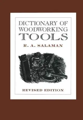 A famegmunkáló szerszámok szótára - Dictionary of Woodworking Tools