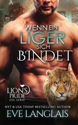 Ha ein Liger sich Bindet - Wenn ein Liger sich Bindet