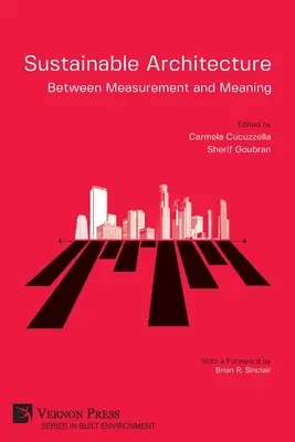 Fenntartható építészet - mérés és jelentés között - Sustainable Architecture - Between Measurement and Meaning