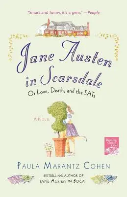 Jane Austen Scarsdale-ben: Vagy a szerelem, a halál és a Sats - Jane Austen in Scarsdale: Or Love, Death, and the Sats