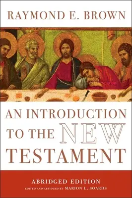 Bevezetés az Újszövetségbe: The Abridged Edition (Rövidített kiadás) - An Introduction to the New Testament: The Abridged Edition