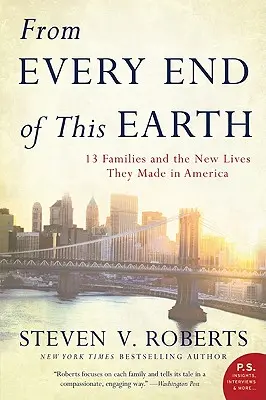 A Föld minden végéről: 13 család és az új életük Amerikában - From Every End of This Earth: 13 Families and the New Lives They Made in America