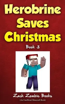 Herobrine megmenti a karácsonyt - Herobrine Saves Christmas