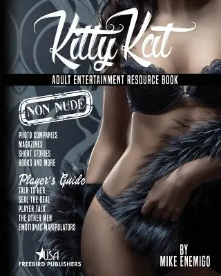 Kitty Kat: Adult Entertainment Non-Nude Resource Book