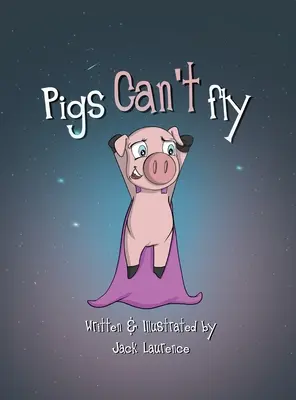 A disznók nem tudnak repülni - Pigs can't fly