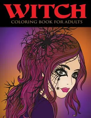 Boszorkány színezőkönyv felnőtteknek - Witch Coloring Book for Adults