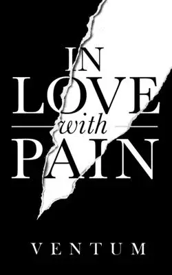 In Love With Pain: ( Magyar kiadás ) - In Love With Pain: ( English Edition )