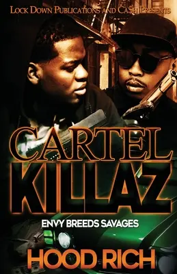 Cartel Killaz: Irigység vadakat szül - Cartel Killaz: Envy Breeds Savages