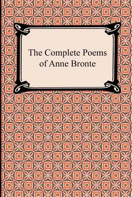 Anne Bronte összes verse - The Complete Poems of Anne Bronte