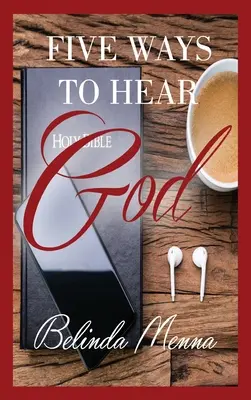 Öt módja annak, hogy meghalljuk Istent - Five Ways to Hear God