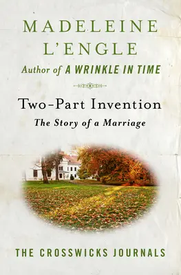 Kétrészes találmány: Egy házasság története - Two-Part Invention: The Story of a Marriage