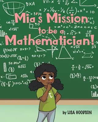 Mia küldetése, hogy matematikus legyen! - Mia's Mission to be a Mathematician!