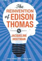 Thomas Edison újbóli feltalálása - Reinvention of Edison Thomas