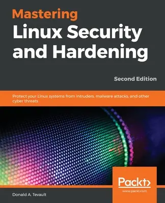 A Linux biztonságának és keményítésének elsajátítása - Mastering Linux Security and Hardening