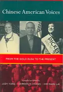 Kínai amerikai hangok: Az aranyláz idejétől napjainkig - Chinese American Voices: From the Gold Rush to the Present