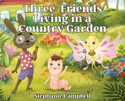 Három barát él egy vidéki kertben - Three Friends Living in a Country Garden