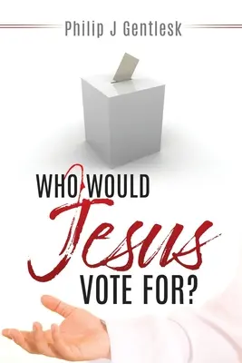 Kire szavazna Jézus? - Who Would Jesus Vote For?